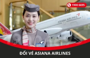 Đổi vé máy bay Asiana Airlines
