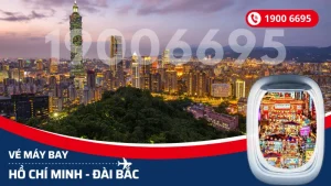 Vé máy bay Hồ Chí Minh đi Đài Bắc
