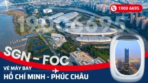 Vé máy bay Hồ Chí Minh đi Phúc Châu