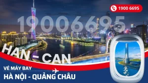 Vé máy bay từ Hà Nội đi Quảng Châu