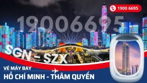 Vé máy bay từ Hồ Chí Minh đi Thâm Quyến