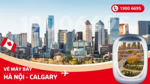 Vé máy bay Hà Nội đi Calgary Canada giá rẻ