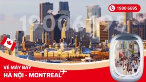 Vé máy bay Hà Nội đi Montreal Canada giá rẻ
