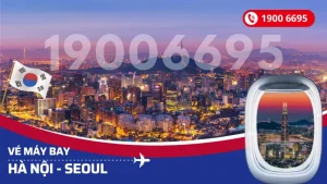 Vé máy bay Hà Nội đi Seoul Hàn Quốc