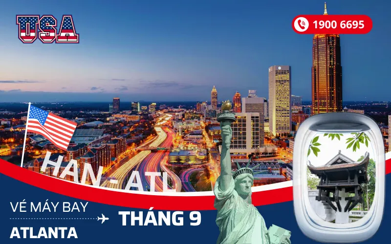 Đặt vé máy bay Hà Nội đi Atlanta Mỹ tháng 9
