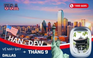 Đặt vé máy bay Hà Nội đi Dallas Texas Mỹ tháng 9