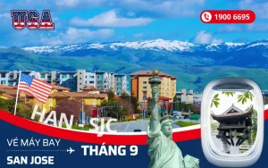 Đặt vé máy bay Hà Nội đi San Jose Mỹ tháng 9