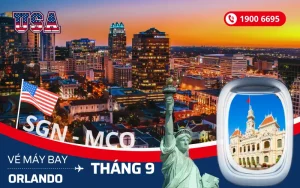 Đặt vé máy bay Tp. Hồ Chí Minh (SGN) đi Orlando Florida Mỹ tháng 9