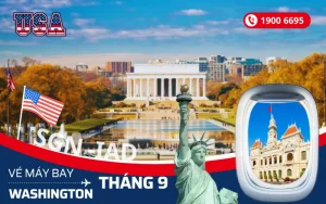 Đặt vé máy bay Tp. Hồ Chí Minh (SGN) đi Washington Mỹ tháng 9
