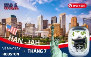 Vé máy bay Hà Nội đi Houston Mỹ tháng 7 