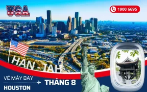 Vé máy bay Hà Nội đi Houston Mỹ tháng 8