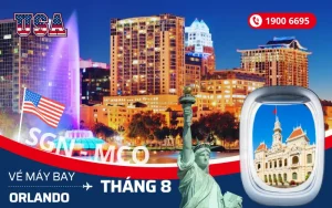 Vé máy bay Hồ Chí Minh đi Orlando Florida Mỹ tháng 8