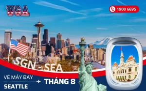 Vé máy bay Tp. Hồ Chí Minh (SGN) đi Seattle Mỹ tháng 8