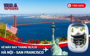 Bán vé máy bay Hà Nội đi San Francisco Mỹ tháng 10, 11, 12