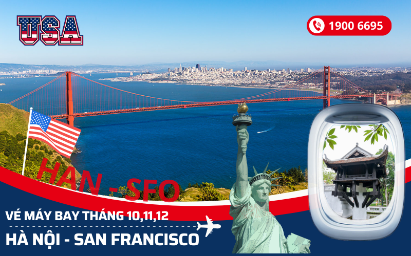 Bán vé máy bay Hà Nội đi San Francisco Mỹ tháng 10, 11, 12