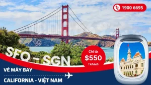 Đặt vé khứ hồi California Mỹ về Hồ Chí Minh, Hà Nội giá rẻ